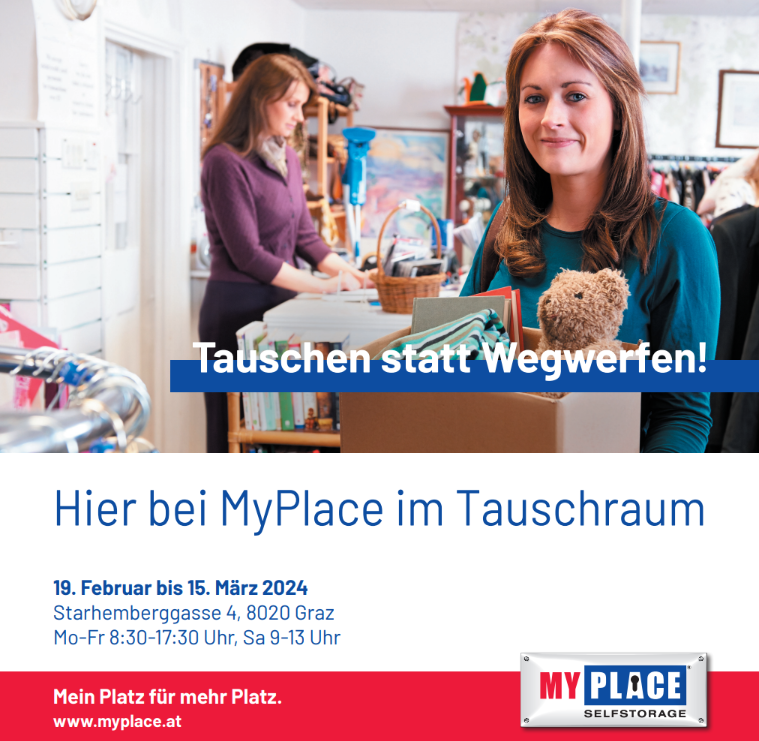 Plakat-MyPlace-SelfStorage-Tauschraum-Graz.png Plakat-MyPlace-SelfStorage-Tauschraum-Graz.png